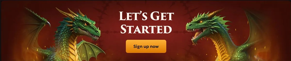 Promotional signup banner with two green dragons on a fiery red background, featuring the text “Let’s Get Started” and a yellow “Sign up now” button.