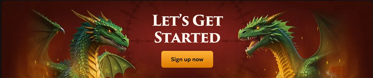Promotional signup banner with two green dragons on a fiery red background, featuring the text “Let’s Get Started” and a yellow “Sign up now” button.